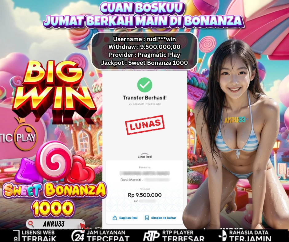 ANRU33 JACKPOT SLOT Sweet Bonanza 1000 RP 9.500.000,00 - DIBAYAR LUNAS